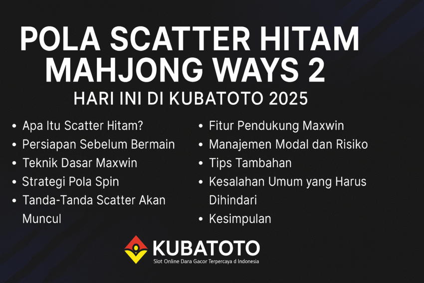 Pola Scatter Hitam Mahjong Ways 2 Hari Ini di KubaToto 2025